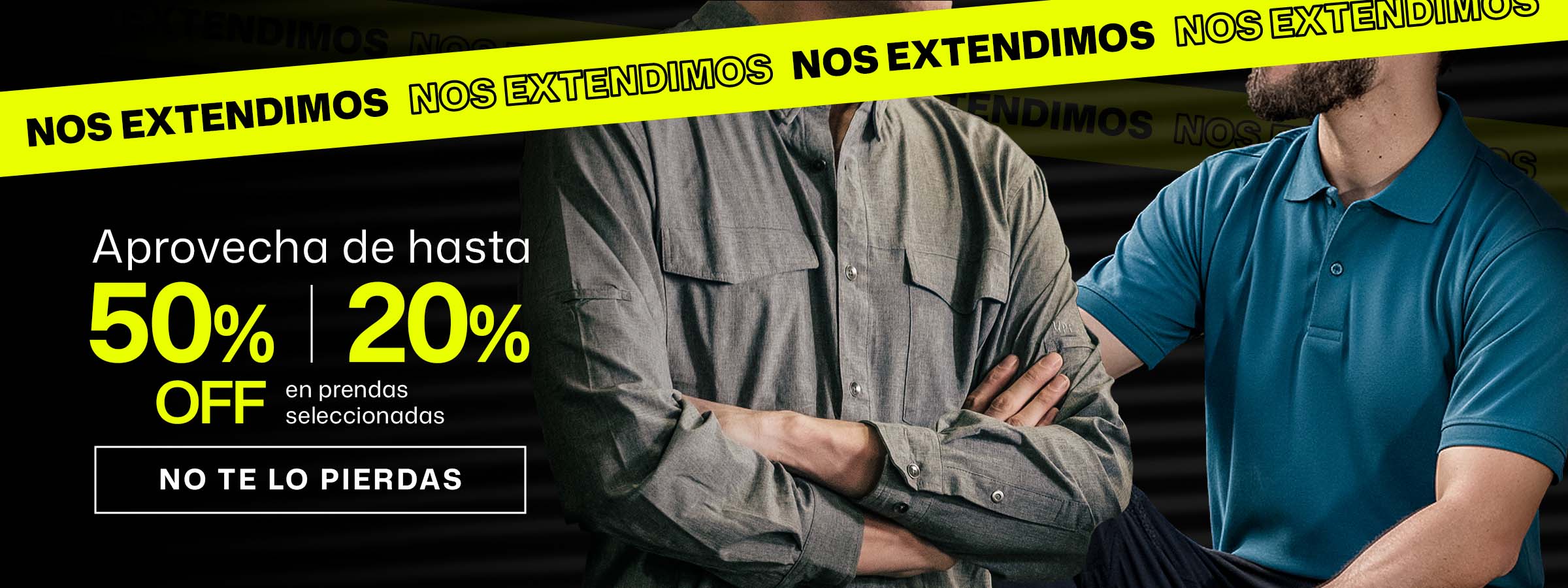 NOS EXTENDIMOS. Aprovecha hasta 50% en prendas seleccionadas​